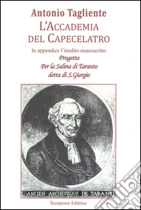 L'Accademia del Capecelatro con l'inedito progetto per la Salina di Taranto detta di San Giorgio libro