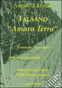 Talsano «Amara terra» de femmene 'ngarbate e mascle azzemmate libro