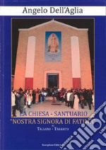 La chiesa-santuario «Nostra Signora di Fatima» in Talsano-Taranto