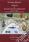 Taranto e la scienza degli analfabeti. Tracce e simboli della preistoria nel territorio tarantino libro