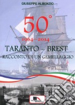 Taranto-Brest. Racconto di un gemellaggio