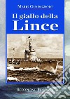 Il giallo della Lince libro di Guadagnolo Mario