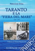 Taranto e la «Fiera del mare» (1946-1967) libro