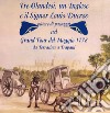 Tre olandesi, un inglese e il signor Louis Ducros. pittore di paesaggi nel Grand Tour del Maggio 1778 da Terracina a Trapani libro