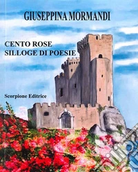 Cento rose libro