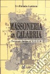 Massoneria in Calabria. Personaggi e documenti (1863-1950) libro