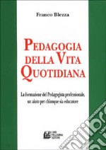 Pedagogia della vita quotidiana libro