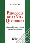 Pedagogia della vita quotidiana libro