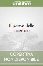 Il paese delle lucertole libro