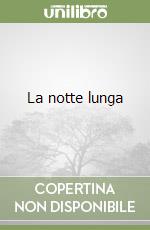 La notte lunga