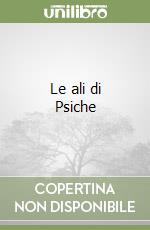 Le ali di Psiche
