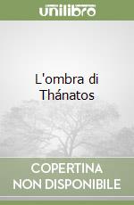 L'ombra di Thánatos libro