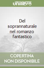 Del soprannaturale nel romanzo fantastico libro