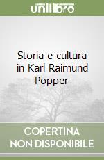 Storia e cultura in Karl Raimund Popper libro