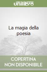 La magia della poesia libro