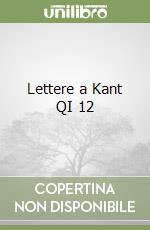 Lettere a Kant QI 12
