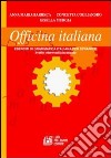 Officina italiana. Esercizi di grammatica per stranieri libro