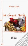 Le cinque storie libro