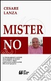 Mister No libro di Lanza Cesare