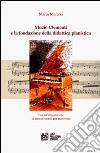 Muzio Clementi e la fondazione della didattica pianistica libro