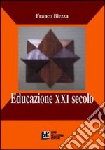 Educazione XXI secolo libro