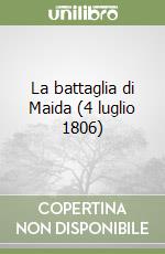 La battaglia di Maida (4 luglio 1806) libro