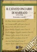 Il catasto onciario di Maierato (1753-1754). Economia e società libro