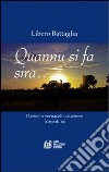 Quannu su fa sira... libro di Battaglia Libero