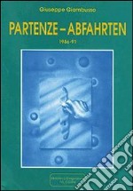 Partenze-Abfahrten (1986-91) libro