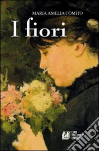 I fiori