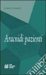 Aracnidi pazienti