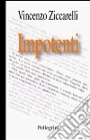 Impotenti libro