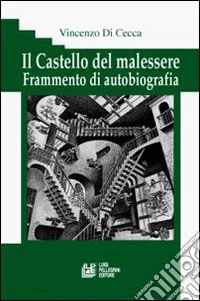 Il castello del malessere. Frammento di autobiografia libro