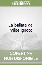 La ballata del milite ignoto  libro