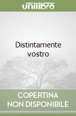 Distintamente vostro