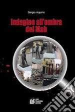 Indagine all'ombra del Mab libro