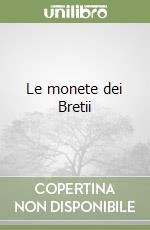 Le monete dei Bretii libro