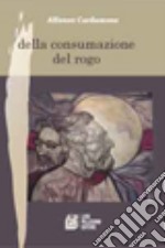 Della consumazione del rogo libro