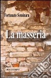 La masseria libro di Seminara Fortunato