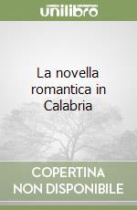 La novella romantica in Calabria