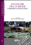 Incontri fra le righe. Letterature e scienze sociali. Vol. 2 libro