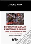 Fortunato Seminara e Antonio Piromalli. Amicizia, letteratura e impegno civile libro