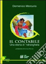 Il contabile. Una storia di 'ndrangheta