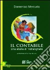 Il contabile. Una storia di 'ndrangheta libro