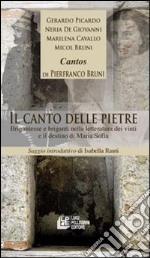 Il canto delle pietre. Brigantesse e briganti nella letteratura dei vinti e il destino di Maria Sofia