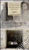 Il canto delle pietre. Brigantesse e briganti nella letteratura dei vinti e il destino di Maria Sofia libro