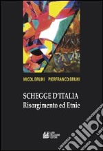 Schegge d'Italia. Risorgimento e etnie