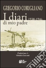 I diari di mio padre 1938-1946