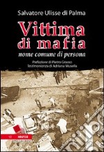 Vittima di mafia. Nome comune di persona libro