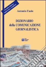 Dizionario della comunicazione giornalistica